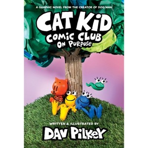 CAT KID COMIC CLUB #3 - MW EDITION - by Dav Pilkey (Hardcover) - 1 of 1