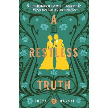 A Restless Truth - (Last Binding) by  Freya Marske (Hardcover)
