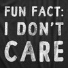 Mens Fun Fact I Don�t Care T Shirt Funny Sarcastic Joke Text Tee For Guys - Crazy Dog Men's T Shirt - 2 of 4