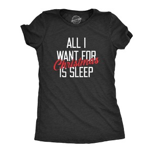 Womens All I Want For Christmas Is Sleep T Shirt Funny Xmas Gift Nap Sleep Tee For Ladies - Crazy Dog Women's T Shirt - 1 of 4