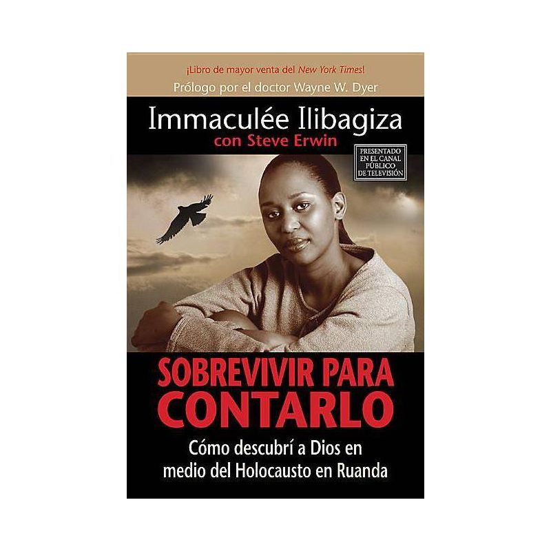 Sobrevivir Para Contarlo - by  Immaculee Ilibagiza (Paperback), 1 of 2