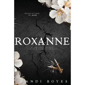 Roxanne - by  Shandi Boyes (Paperback) - 1 of 1