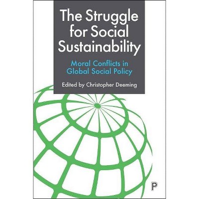 The Struggle for Social Sustainability - by  Christopher Deeming (Hardcover)