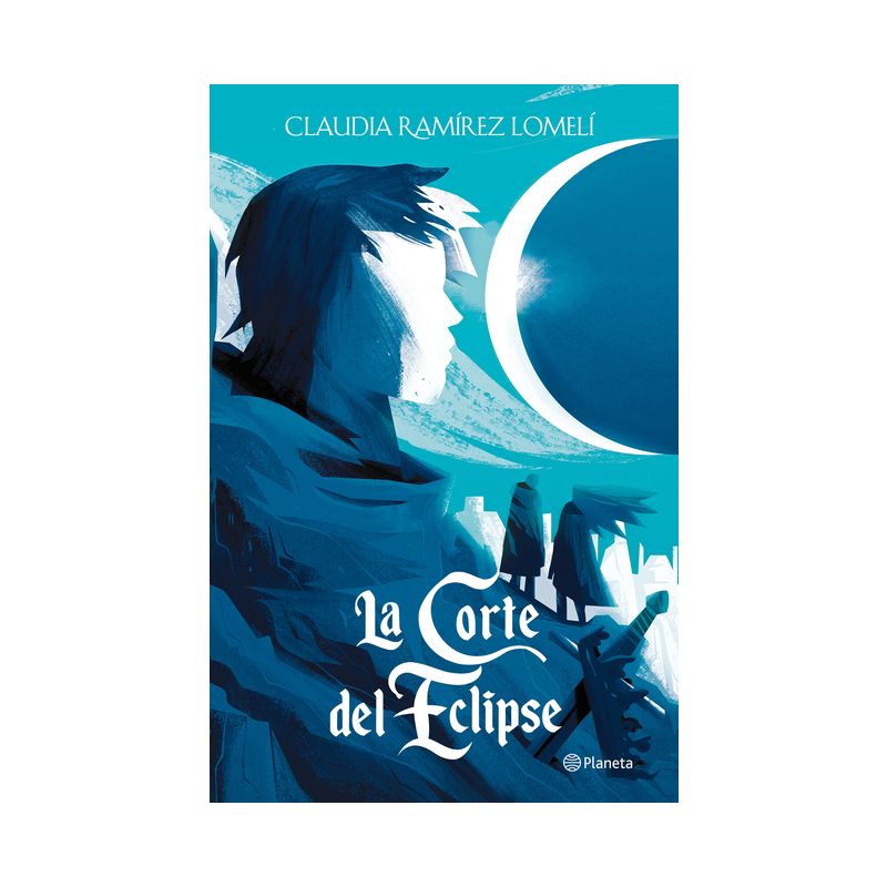 La Corte del Eclipse / The Court of the Eclipse - by  Claudia Ramírez (Paperback), 1 of 2