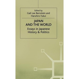 Japan and the World - (St Antony's) by  Gail Lee Bernstein & Haruhiro Fukui (Hardcover) - 1 of 1