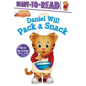 Daniel Will Pack a Snack - (Daniel Tiger's Neighborhood) by  Tina Gallo (Paperback) - 1 of 1