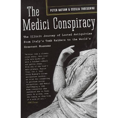 The Medici Conspiracy - Annotated by  Peter Watson & Cecilia Todeschini (Paperback)