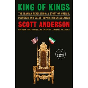 King of Kings - Large Print by  Scott Anderson (Paperback) - 1 of 1