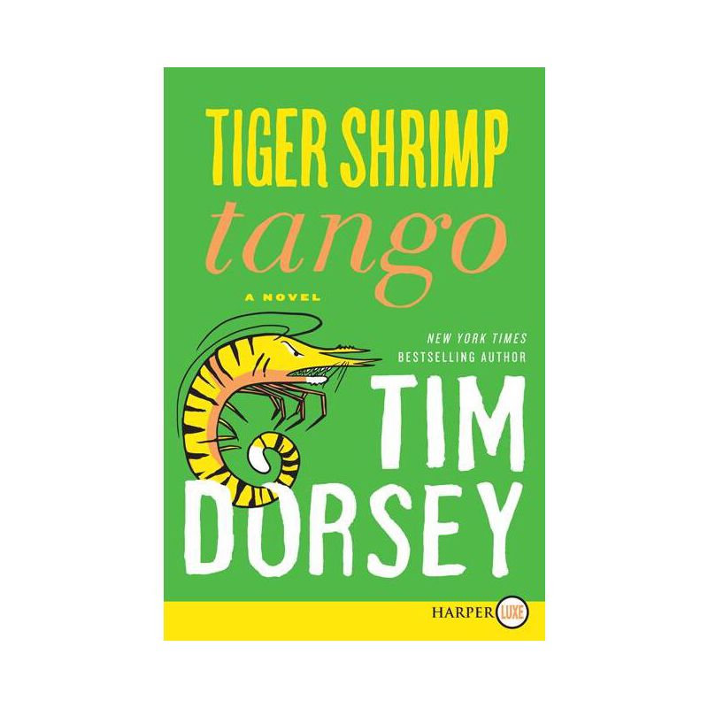 Tiger Shrimp Tango - (Serge Storms) Large Print by  Tim Dorsey (Paperback), 1 of 2
