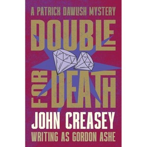 Double for Death - by  John Creasey (Paperback) - 1 of 1