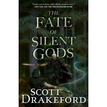 The Fate of Silent Gods - (Age of Ire) by  Scott Drakeford (Hardcover)