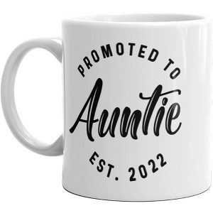 Crazy Dog T-Shirts Promoted To Auntie 2022 Mug Funny Family Baby Announcement Coffee Cup-11oz - 1 of 4
