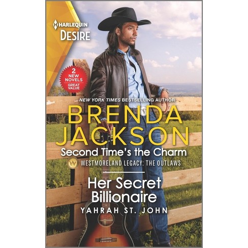 Second Time's The & Her Secret Billionaire - By Brenda Jackson & Yahrah St John (paperback) : Target