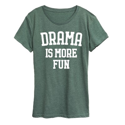 Women's - Instant Message - Drama Is More Fun Short Sleeve Graphic T-Shirt
