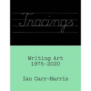 Tracings - by  Ian Carr-Harris (Paperback) - 1 of 1