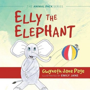 Elly the Elephant - (The Animal Pack) by  Gwyneth Jane Page (Paperback) - 1 of 1
