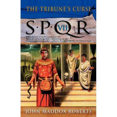 The Tribune's Curse - (Spqr Roman Mysteries) by  John Maddox Roberts (Paperback)