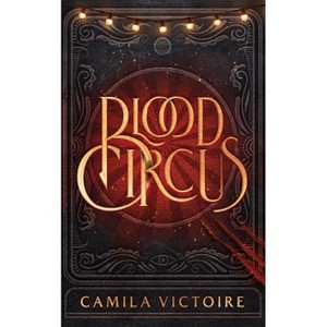 Blood Circus - by Camila Victoire - 1 of 1