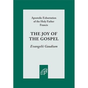 Joy of the Gospel - by  Francis (Paperback) - 1 of 1
