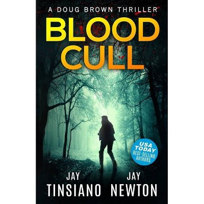 Blood Cull - (Doug Brown) by  Jay Tinsiano & Jay Newton (Paperback)