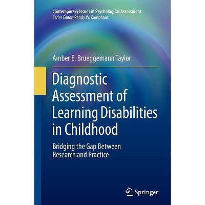 Diagnostic Assessment of Learning Disabilities in Childhood - (Contemporary Issues in Psychological Assessment) by  Amber E Brueggemann Taylor