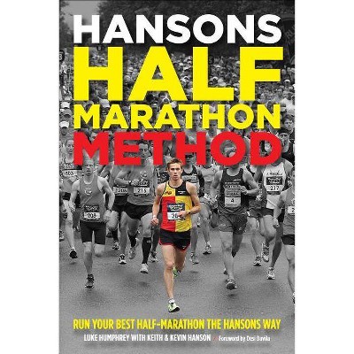 Hansons Half-Marathon Method - by  Luke Humphrey (Paperback)