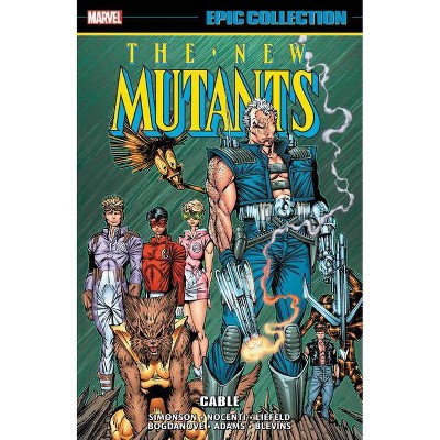 New Mutants Epic Collection: Cable - (Paperback)