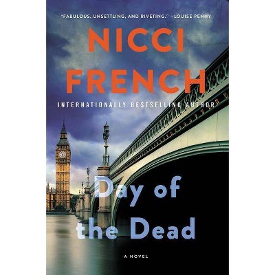 Day of the Dead - (Frieda Klein Novel) by  Nicci French (Paperback)