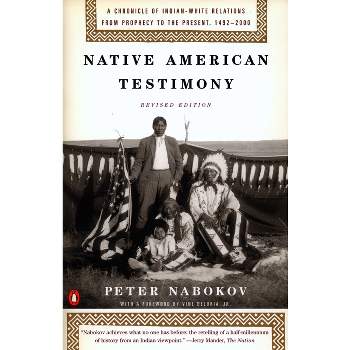 Native American Testimony - by  Peter Nabokov (Paperback)