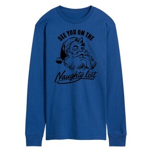 Men's - Instant Message - Christmas See You On The Naughty List Long Sleeve Graphic T-Shirt - 1 of 4