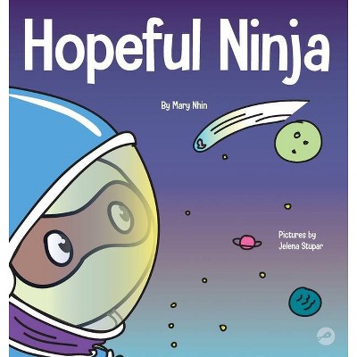 Hopeful Ninja - (Ninja Life Hacks) by  Mary Nhin (Hardcover)