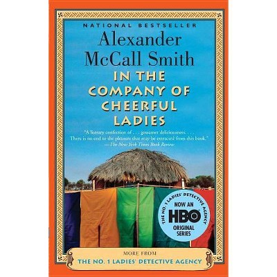 In the Company of Cheerful Ladies - (No. 1 Ladies Detective Agency) by  Alexander McCall Smith (Paperback)