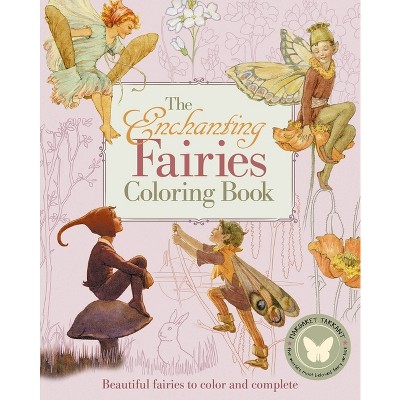 The Enchanting Fairies Coloring Book - (Sirius Vintage Coloring) by  Margaret Tarrant & Arcturus Publishing Limited (Paperback)