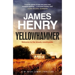 Yellowhammer - by  James Henry (Paperback) - 1 of 1