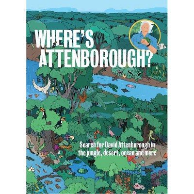 Where's Attenborough? - (Hardcover)