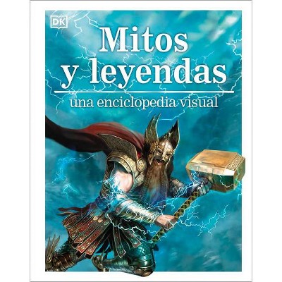 Mitos Y Leyendas - (Visual Encyclopedia) by  Philip Wilkinson (Hardcover)