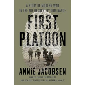 First Platoon - by  Annie Jacobsen (Paperback) - 1 of 1