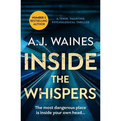 Inside the Whispers - (Samantha Willerby Mysteries) by  Aj Waines (Paperback)