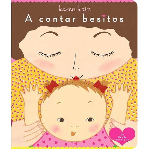 A Contar Besitos (Counting Kisses) - by  Karen Katz (Board Book) - image 1 of 1