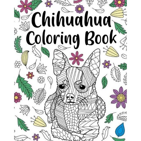 Download Chihuahua Coloring Book By Paperland Paperback Target