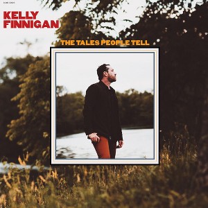 Kelly Finnigan - The Tales People Tell - 1 of 1
