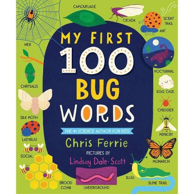 My First 100 Bug Words - (My First Steam Words) by  Chris Ferrie (Board Book)