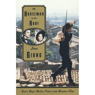 The Horseman on the Roof - (Horseman on the Roof Ppr) by  Jean Giono (Paperback)