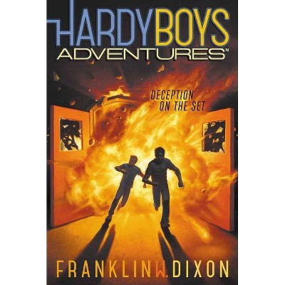 Deception on the Set, 8 - (Hardy Boys Adventures) by  Franklin W Dixon (Paperback)