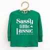 The Juniper Shop Sassy Little Lassie Classy Toddler Long Sleeve Tee - 2 of 4