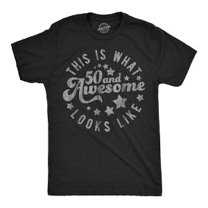 Mens Funny T Shirts This Is What 50 And Awesome Looks Like Sarcastic Birthday Graphic Tee For Men - Crazy Dog Men's T Shirt - 1 of 4