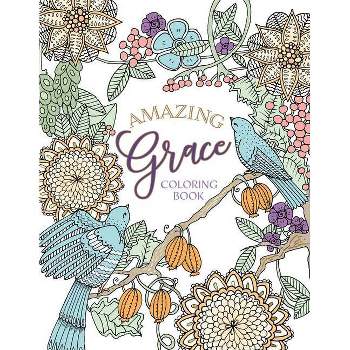 Amazing Grace Coloring Book - (Majestic Expressions) by  Majestic Expressions (Paperback)