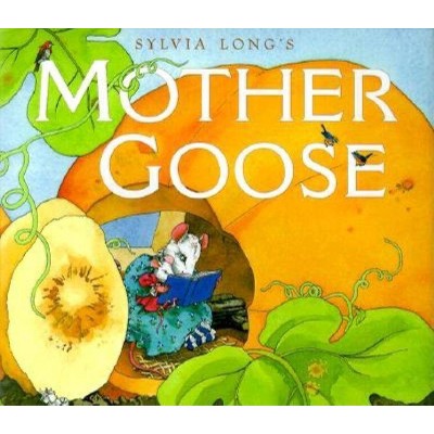 Sylvia Long's Mother Goose - (Hardcover)