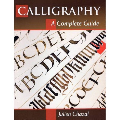 Calligraphy - by  Julien Chazal (Paperback)