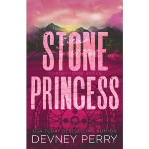 Stone Princess - (Clifton Forge) by  Devney Perry (Paperback) - 1 of 1